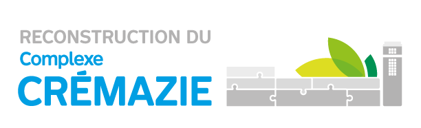 Reconstruction du Complexe Crémazie