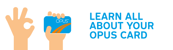 Learn all about your OPUS card