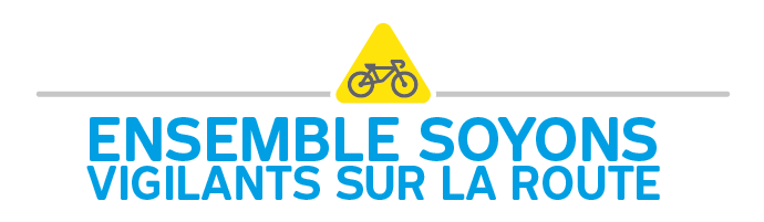 Ensemble soyons vigilants sur la route