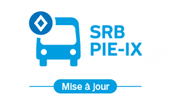 SRB Pie-IX mise à jour