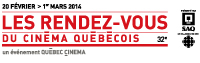 Les rendez-vous du cinéma Québécois 20 février au 1er mars 2014