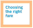 Choosing the right fare