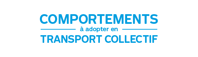 Comportements à adopter en transport collectif