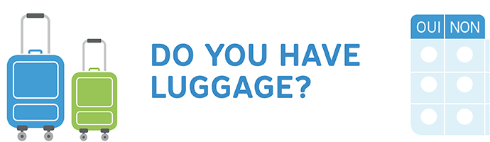Do you have luggage?