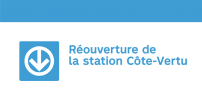 Projet du garage Côte-Vertu: La station Côte-Vertu rouvre le 23 août