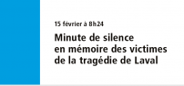 15 février à 8h24 : Minute de silence en mémoire des victimes de la tragédie de Laval 