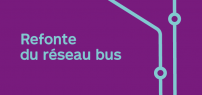 Refonte du réseau bus dans le Centre-Nord et l’Ouest-de-l’Île : un réseau repensé pour s’ajuster aux besoins de mobilité actuels et futurs