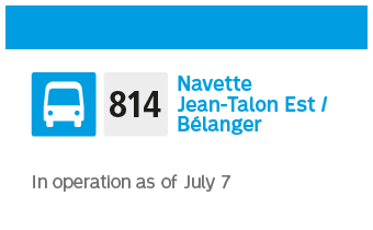 814 Navette Jean-Talon Est / Bélanger in operation as of July 7