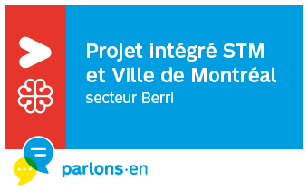 Projet intégré et Ville de Montréal secteur Berri