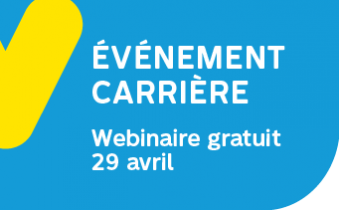 Événement carrière - Webinaire gratuit 29 avril