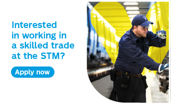 Interested in working in a skilled trade at the STM? Apply now