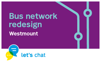 Bus network redesign - Westmount - Let's chat